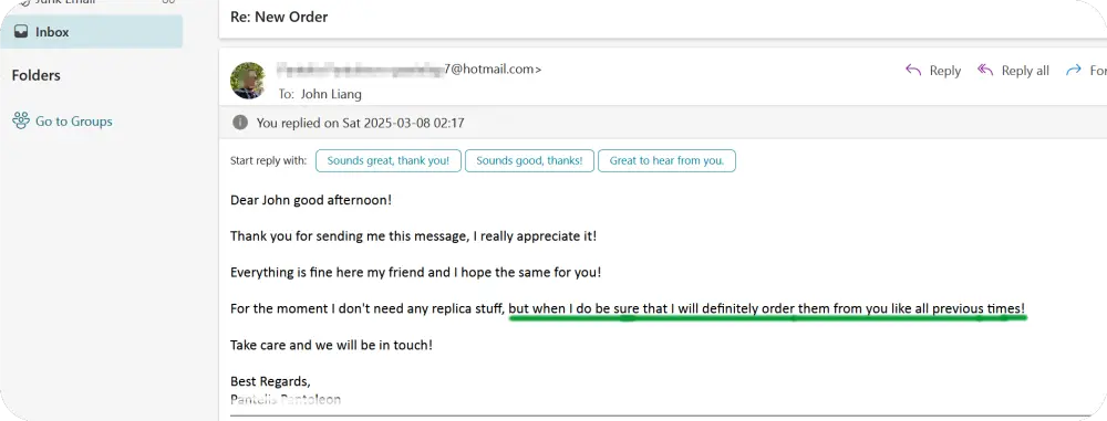 ...but when I do be sure that I will definitely order them from you like all previous times!...